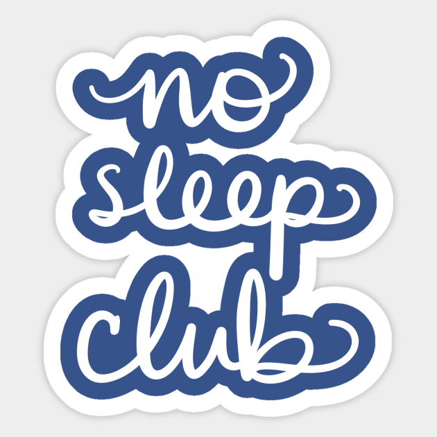 Insomnia: No Sleep Club Funny Sleepless Design Sticker by Tessa McSorley